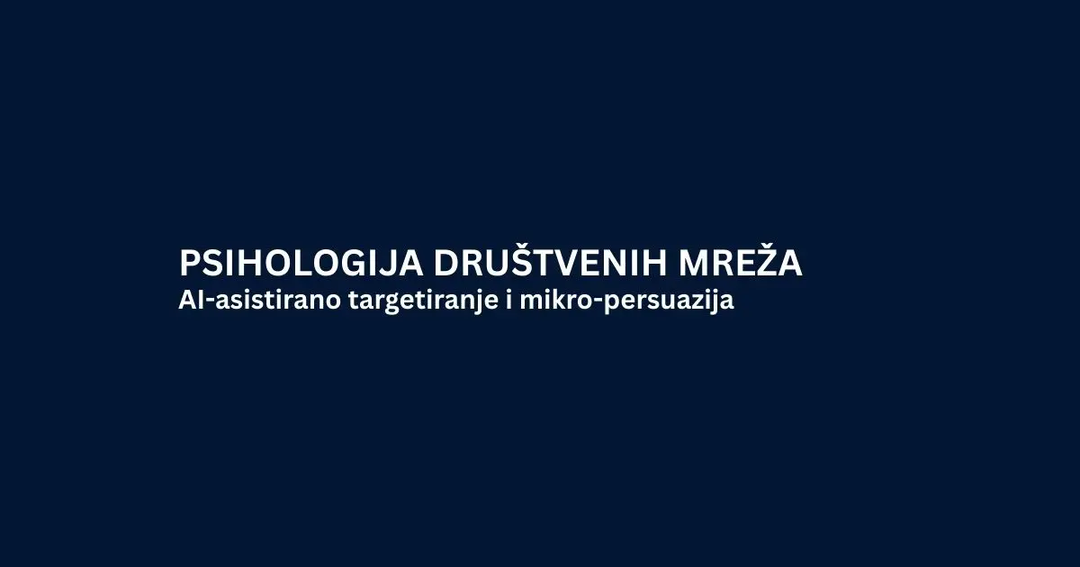 AI-asistirano targetiranje i mikro-persuazija