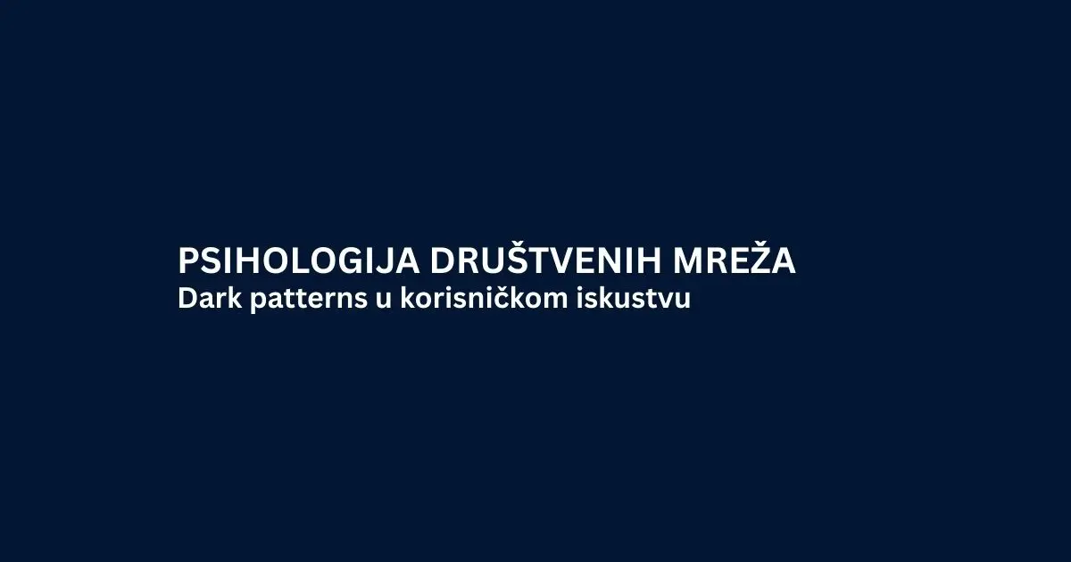 Dark patterns u korisničkom iskustvu