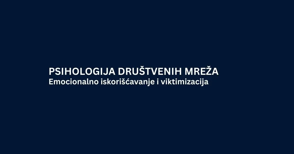 Emocionalno iskorišćavanje i viktimizacija