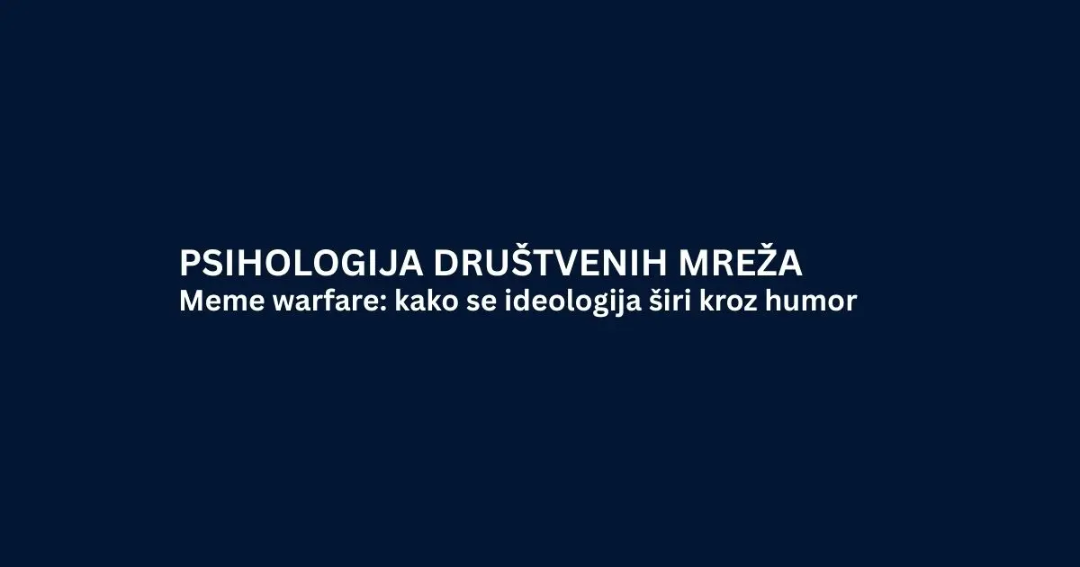 Meme warfare: kako se ideologija širi kroz humor