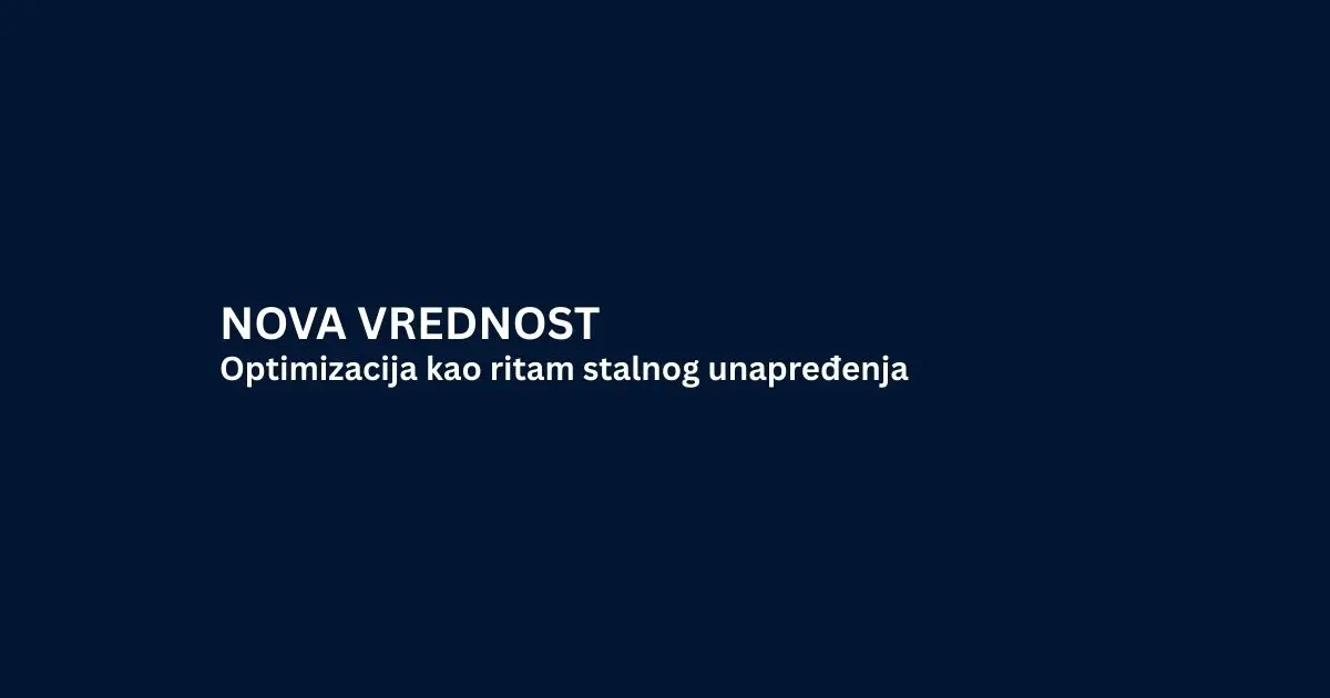 Optimizacija kao ritam stalnog unapređenja
