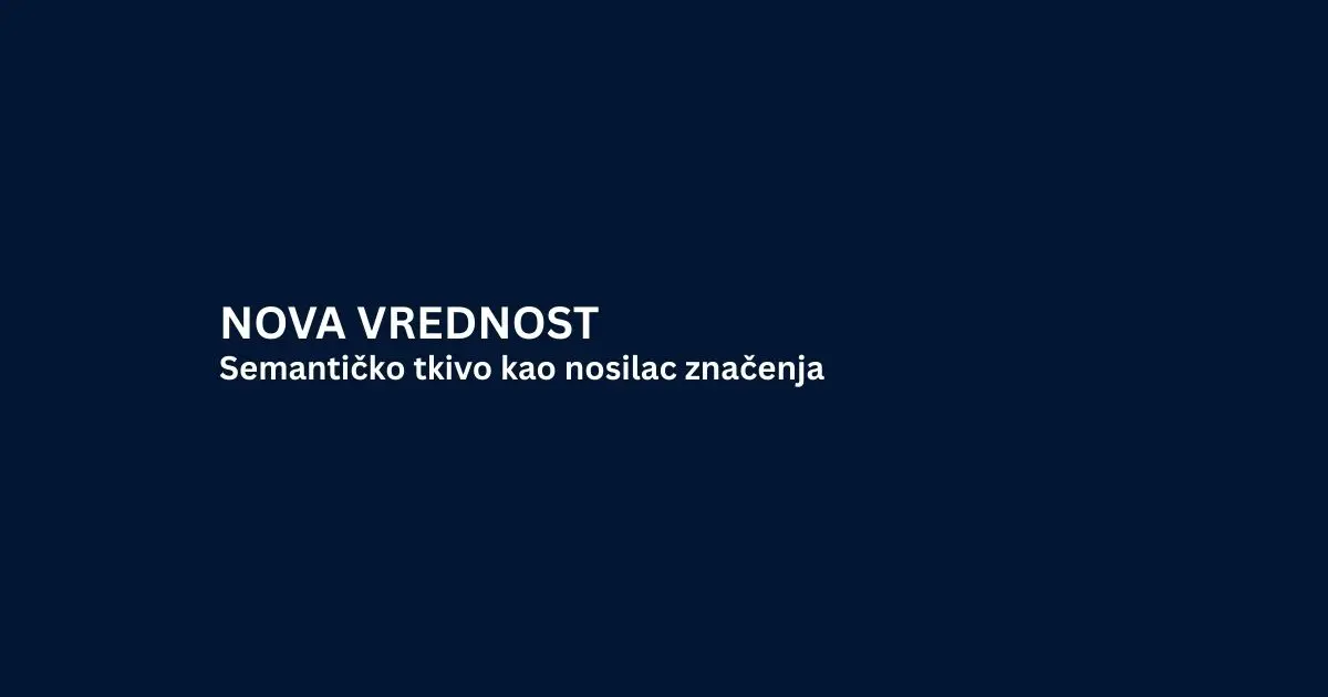 Semantičko tkivo kao nosilac značenja